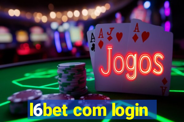 l6bet com login